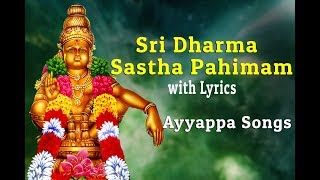 Sri Dharma Sastha Pahimam with Lyrics  Swamiye Ayyappa  Ayyappa Songs [upl. by Zeugirdor44]