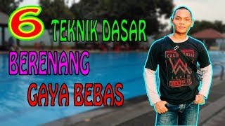 6 Teknik dasar berenang gaya bebas  freestyle quotTUTORIAL RENANG quot [upl. by Nimzay732]