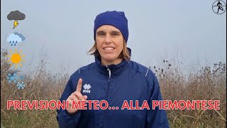 Meteo alla piemontese per Santa Bibiana by Giornarunner® [upl. by Forsyth707]