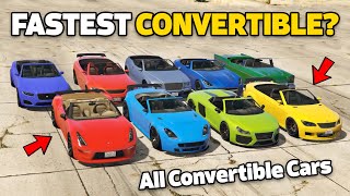 GTA 5 ONLINE  WHICH IS FASTEST CONVERTIBLE  All Convertible Cars [upl. by Nylaroc]