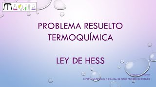 PROBLEMA RESUELTO TERMOQUÍMICA [upl. by Berg]