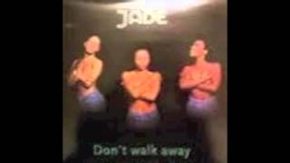 Jade  Dont Walk Away Triple D Remix [upl. by Lak]