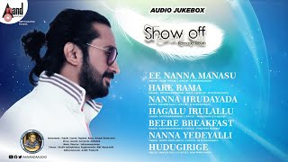 Show Off  Kannada Album Songs  📻 Audio jukebox  Sathyanarayanan [upl. by Ynabe367]