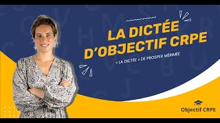 CRPE  Dictée  « La Dictée » de Prosper Mérimée [upl. by Mari]