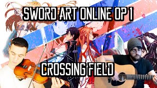 Sword Art Online Opening 1  Crossing Field ft Sefa Emre İlikli  ソードアート・オンライン [upl. by Vivianne968]