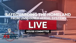 LIVE REPLAY US House Hearing quotSafeguarding the Homeland from Unmanned Aerial Systemsquot  121024 [upl. by Rogers671]