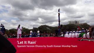 Let It Rain Spanish Version Chorus by South Korean Worship Team [upl. by Cosenza132]