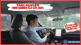 Vinh Ford Trải nghiệm Ford Ranger XLS 4x4 2024 nhiều trang bị nghi hỗ trợ gần 100 thuế trước bạ [upl. by Gnemgnok]