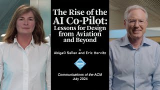 July 2024 CACM The Rise of the AI CoPilot Lessons for Design from Aviation and Beyond [upl. by Okemak677]