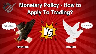 Monetary policy  How To Apply To Trading  Hawkish vs Dovish [upl. by Lasley]