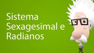 Sistema Sexagesimal e Radianos [upl. by Notyap]