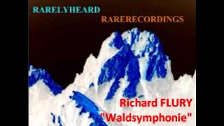 Richard Flury quotWaldsymphoniequot [upl. by Deeanne]