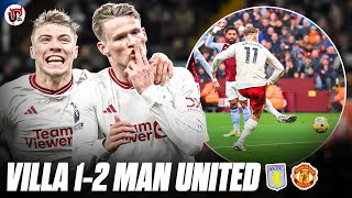 HUGE WIN  VILLA 12 MAN UTD  Hero McTominay Champions League Chase Is ON For Ten Hag [upl. by Eidaj]