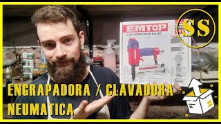 📦 DESEMPAQUETADO y prueba Clavadora y Engrapadora NEUMATICA EMTOP ECBN504001 ⚙️⚙️ [upl. by Berthoud]