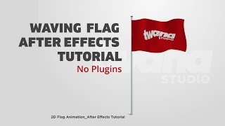 2D Waving Flag Animation  No Plugins  After Effects Tutorial [upl. by Ennairak156]