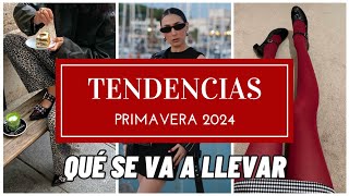 TENDENCIAS DE MODA PRIMAVERA 2024  Qué se va a llevar [upl. by Ninnette]