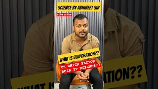 What is Evaporation  Factors on which it depends science shorts shortsfeed evaporation class9 [upl. by Ihp]