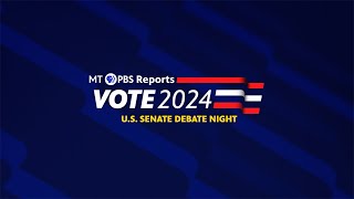 Race for the US Senate 2024  Montana PBS Reports Debate Night [upl. by Jonathan]