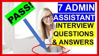 7 ADMIN ASSISTANT Interview Questions and Answers PASS [upl. by Tabitha203]