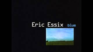 Eric Essix  Gotta Be Love [upl. by Leahci874]