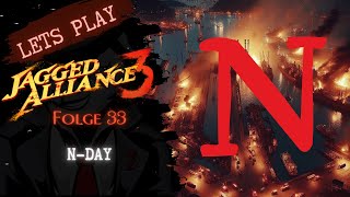 NDay  Folge 33  Jagged Alliance 3 Lets Play Mission Impossible [upl. by Ahsaeyt]