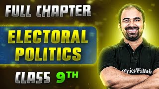 Electoral Politics FULL CHAPTER  Class 9th Political Science  Chapter 3  Neev [upl. by Doreg]