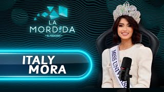 LA MORDIDA EL PODCAST 🎙️ ITALY MORA LA MISS UNIVERSO PANAMÁ 2024 [upl. by Holms]