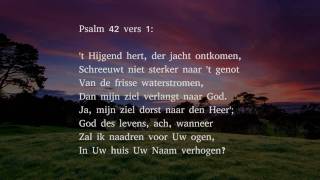 Psalm 42 vers 1 3 en 5  t Hijgend hert der jacht ontkomen [upl. by Jeanine]