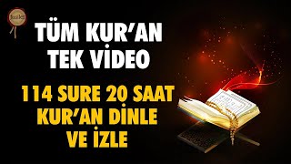 20 Saat Kuran Dinle Tüm Kuran Tek Video  30 Cüz Kuranı Kerim Hatim 114 Sure Kuran Dinle [upl. by Yob]