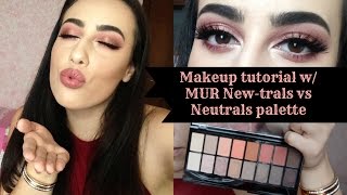 Makeup tutorial with the new MUR quotNewtrals vs Neutralsquot palette [upl. by Nozicka]