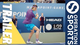 Matchpoint Tennis Championships Trailer [upl. by Tufts]