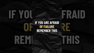 IF YOU ARE AFRAID OF FAILURE REMEMBER THIS [upl. by Kynthia]