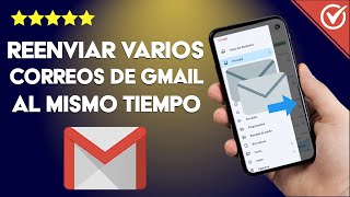 ¿Cómo Reenviar Varios Correos de Gmail al Mismo Tiempo  Configurar Mensajería [upl. by Novyar]