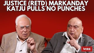 Justice retd Markanday Katju Pulls No Punches  Central Hall with Kapil Sibal [upl. by Eulalia]