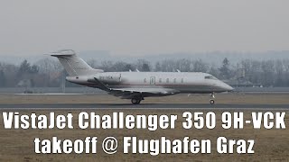 VistaJet Bombardier Challenger 350 takeoff  Flughafen Graz  9HVCK [upl. by Montana]