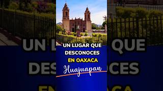 Descubre este DESCONOCIDO destino en Oaxaca Huajuapan de León Chazumba y Tamazulapam Increíble [upl. by Aniham646]