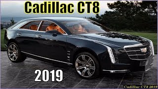 New Cadillac CT8 2019 Review Interior Exterior [upl. by Enwahs]