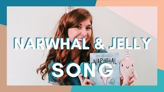 NARWHAL amp JELLY Song by Emily Arrow book by Ben Clanton [upl. by Anorahs]