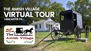 A Look at Amish Village  Virtual Tour [upl. by Avictor346]