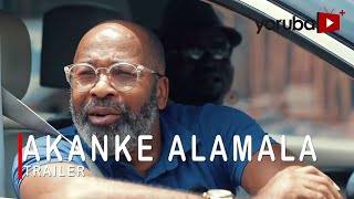 Akanke Alamala Yoruba Movie Now Showing On Yorubaplus [upl. by Einnhoj]