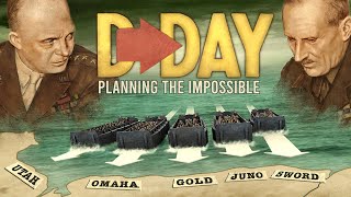 DDay Planning the Impossible  WWII Normandy [upl. by Einohtna]