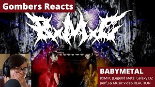 BABYMETAL  BxMxC Legend Metal Galaxy D2 amp Music Video REACTION  Gombers Reacts [upl. by Leryt]