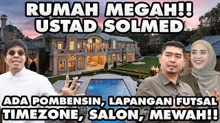 RUMAH BARU USTAD SOLMED Ada Pombensin Timezone Salon Mewah [upl. by Nylad]