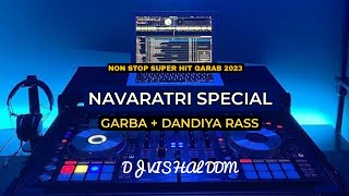 NAVRATRI SPECIAL GARBA  DANDIYA RASS NON STOP GARBA MIX 2023 DJ VISHAL DDM [upl. by Eidoc]