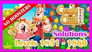 Candy Crush Saga LEVEL 1851 1852 1853 1854 1855 1856 1857 1858 1859 and 1860 [upl. by Nolur760]