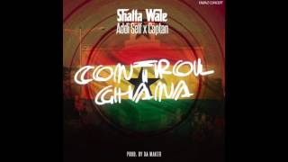 Shatta Wale  Control Ghana ft Addi Self amp Captan Audio Slide [upl. by Saeger]