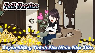 Full Version Xuyên Không Thành Phu Nhân Nhà Giàu  Gấu Hài TV [upl. by Tanaka905]