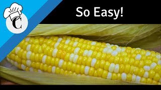 Baked Corn on the Cob in the Husk The Easiest Way to Cook Corn [upl. by Amberly4]