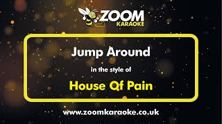 House Of Pain  Jump Around  Karaoke Version from Zoom Karaoke [upl. by Shep764]