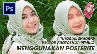 Tutorial Vector Pemula Shading Wajah Menggunakan Posterize  Adobe Photoshop CS 6 [upl. by Aracahs]